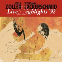 Attila Zoller & Wolfgang Lackerschmid - Live Highlights 