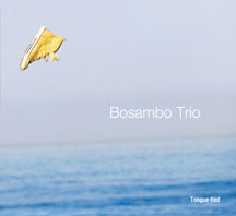 Bosambo Trio - Tongue-tied