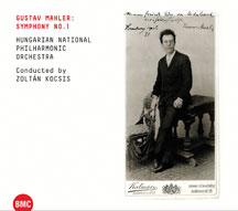 Zoltan Kocsis & Hungarian National Philharmonic Orchestra - Gustav Mahler: Symphony No. 1  In D Major, Titan