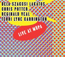 Szakcsi Lakatos, Bela / Potter, Chris / Veal, Reginald / Carrington, Terri Lyne - Live At Mupa