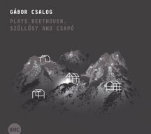 Gabor Csalog - Plays Beethoven, Szollosy, Csapo