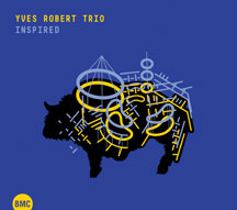 Yves Robert Trio - Inspired