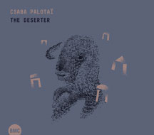 Csaba Palotai - The Deserter