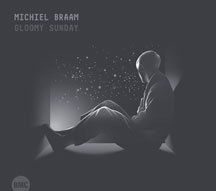 Michiel Braam - Gloomy Sunday