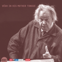 Sandor Vegh - Vegh In His Mother Tongue