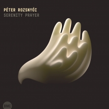 Peter Rozsnyoi - Serenity Prayer