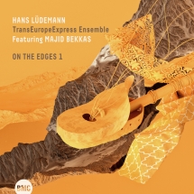 Hans Ludemann & TransEuropeExpress Ensemble & Majid Bekkas - On The Edges 1