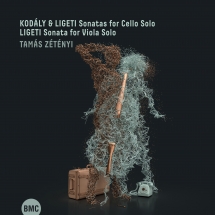 Tamás Zétényi - Kodály & Ligeti Sonatas For Solo Cello