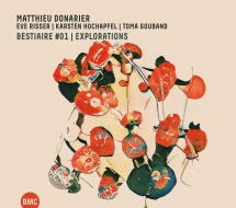 Matthieu Donarier & Eve Risser & Karsten Hochapfel - Bestiaire #01 I Explorations
