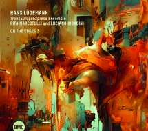 Hans Lüdemann TransEuropeExpress Ensemble & Rita  Marcotulli & Luciano  Biondini - On The Edges 3