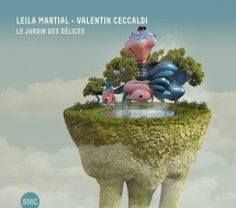 Leila Martial & Valentin Ceccaldi - Le Jardin Des Délices