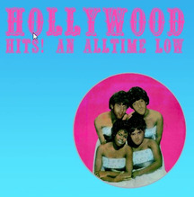 Hollywood - Hits! An All Time Low