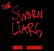 Sworn Liars - Vile Device