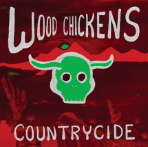 Wood Chickens - Countrycide