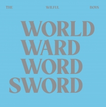 Wilful Boys - World Ward Word Sword