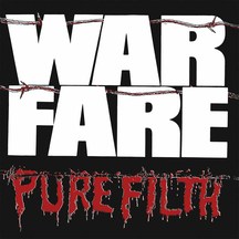 Warfare - Pure Filth