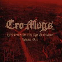 Cro-Mags - Hard Times In the Age of Quarrel Vol 1 (white Vinyl)
