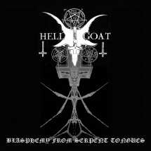 Hellgoat - Blasphemy From Serpent Tongues
