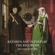 Kathryn Bennetts & Peter Bowman & Dan Watson - Kathryn and Peter Play the Recorder