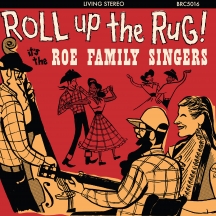 Roe Family Singers - Roll Up The Rug