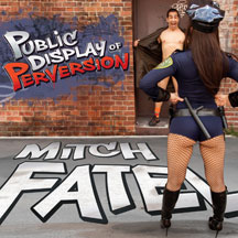 Mitch Fatel - Public Display Of Perversion