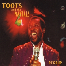 Toots & The Maytals - Recoupe