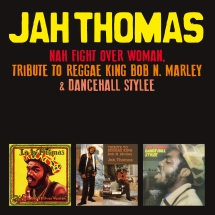 Jah Thomas - Nah Fight Over Woman + Tribute To Reggae King Bob N. Marley + Dancehall Stylee