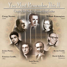 Gregg Nestor - You Must Remember This Too: Classic Film Music Arranged For Guitar