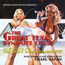 Craig Safan - The Great Texas Dynamite Chase: Original Motion Picture Soundtrack