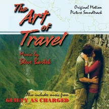 Steve Bartek - The Art Of Travel/Guilty As Charged: Original Soundtracks