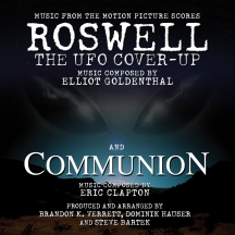 Roswell The UFO Cover-up/Communion: Music From The Motion Pictures