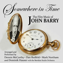 Somewhere In Time: Film Music Of John Barry Vol #1
