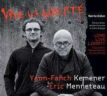 Yann-Fanch Kemener & Mennetea - Long Live Liberty