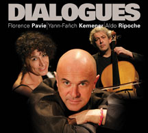 Pavie & Kemener & Ripoche - Dialogues