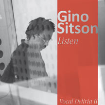 Gino Sitson - Listen (vocal Deliria Ii)