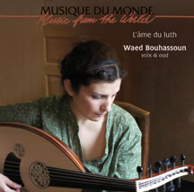 Waed Bouhassoun - The Soul Of The Lute