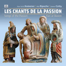 Yann-Fanch Kemener & Ripoche - Songs of the Passion