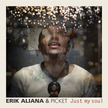 Erik Aliana & Picket - Just My Soul