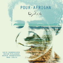 Saeid Shanbehzadeh & Rostam Mirlashari - Pour-Afrigha