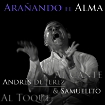 Andres De Jerez & Samuelito - Arañando El Alma