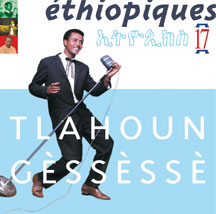 Tlahoun Gessesse - Ethiopiques 17