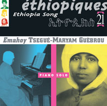 Tsegue-Maryam Guebrou - Ethiopiques 21:ethiopia Song