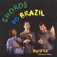 Aquarela & Oboman Fillon - Choros Do Brazil