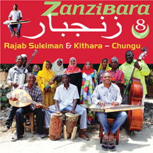 Rajab Suleiman & Kithara - Zanzibara 8: Chungu