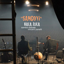 Samba Diabate & Vinc Zanetti - Kala Jula: Sangoyi