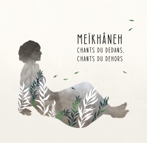 Meïkhâneh - Chants Du Dedans, Chants Du Dehors