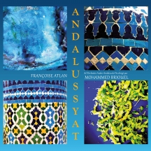Françoise Atlan & Mohammed Briouel & Orchestre Arabo-andalou De Fès - Andalussyat