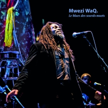 Mwezi Waq - Deaf And Dumb Blues