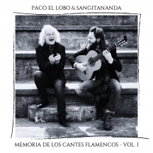 Paco El Lobo & Sangitananda - Memoria De Los Cantes Flamencos Vol.1
