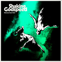 Shaking Godspeed - Welcome Back Wolf
